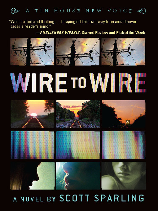 Title details for Wire to Wire by Scott Sparling - Available